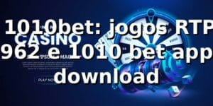 📊 1010bet: jogos, RTP 96,2% e 1010 bet app download
